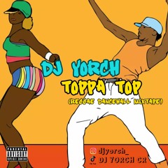 Toppa Top (reggae dancehall mixtape)