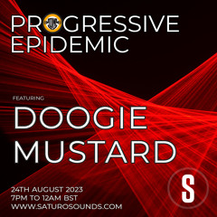 Doogie Mustard - Progressive Epidemic August 2023