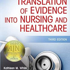 VIEW KINDLE 📪 Translation of Evidence Into Nursing and Healthcare by FAAN White Kath
