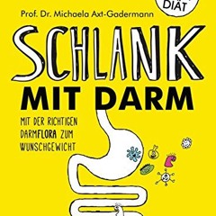 free Schlank mit Darm: Mit der richtigen Darmflora zum Wunschgewicht