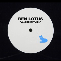 Landed in Turin - Ben Lotus