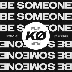 Camelphat, Jake Bugg - Be someone (KAIØS FLIP) (Extended Mix)