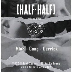 Half:Half Takeover - Derrick