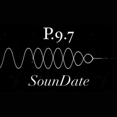 P.9.7- SounDate