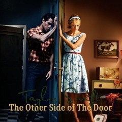 The Other Side Of The Door (Studio Demo)- Taylor Swift
