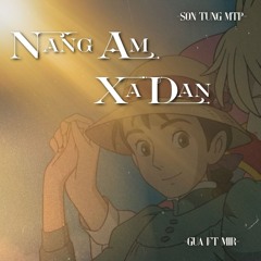 Nắng Ấm Xa Dần (inspired by Sơn Tùng M-TP) - GUA ft. mir (prod by charlie tie)