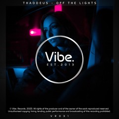 THADDEUS - Off The Lights (VR031)