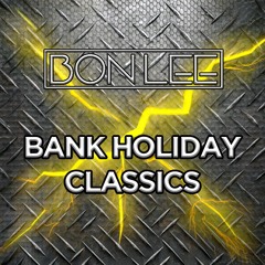 Bon Lee - Bank Holiday Classics