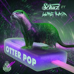 Schuz - Otter Pop ft. Luke Rain (Grand Alliance Music)