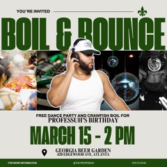 Boil + Bounce (Hip Hop, NOLA Bounce, House, Afrobeat)