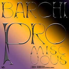 Barchi - Promiscuous (Peredel Remix)