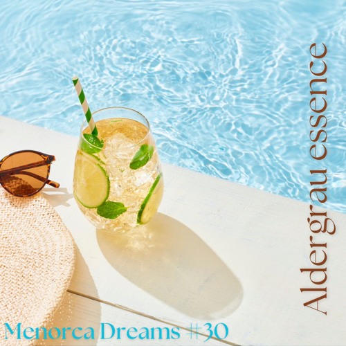 MENORCA DREAMS #30 (Sonido Balearico)
