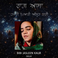 Bibi Jasleen Kaur Delhi | Raag Asa | Hamari Pyari Amrit Dhari |