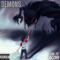 Demons Ft. JaCobie (Prod.bapop x Grustic )