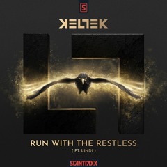 KELTEK Ft Lindi - Run With The Restless
