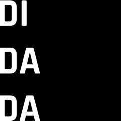 Di Da Da