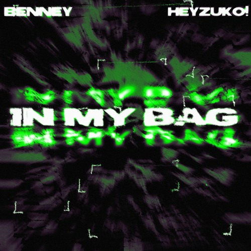 In My Bag (feat. heyzuko!)
