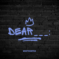 Dear___: (unreleased) (Prod. Young Taylor)