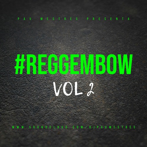 #REGGEMBOW VOL 2