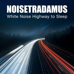 White Noise Highway To Sleep