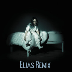 Bad Guy - Billie Eilish (Elias Deep Tech Remix)