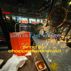2AM in East Village