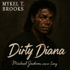 “Dirty Diana” – Mykel T Brooks (MJ Reimagined)