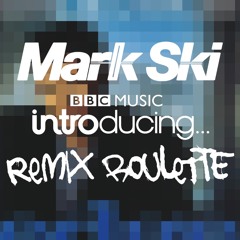 Mark Ski on BBC Music Introducing Northampton Remix Roulette
