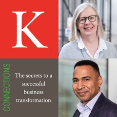 CONNECTIONS: The secrets to a successful business transformation