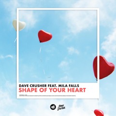 Shape Of Your Heart (feat. Mila Falls)
