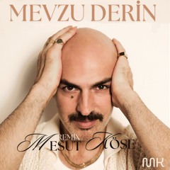 Soner Sarıkabadayı & Mevzu Derin (Mesut Köse Remix).mp3