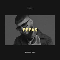 Pepas - Wahlstedt Remix (Free Download)