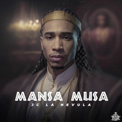 Jc La Nevula - Mansa Musa