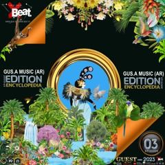 GUSA MUSIC (AR) - EDITION 03 - XBeat Radio - ENCYCLOPEDIA hosted by Aglaia Rave & Leo Baroso 2023