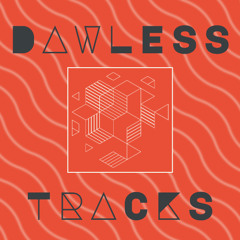 Dawless groove