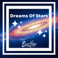 Dreams Of Stars