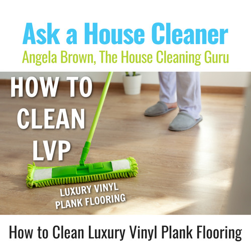Clean Luxury Vinyl Plank Flooring Lvp, What Can I Use To Wash My Vinyl Plank Flooring