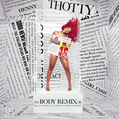 Megan Thee Stallion - Body Remix (Thotty)