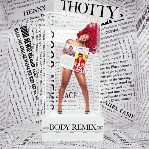 Megan Thee Stallion - Body Remix (Thotty)