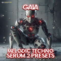Infinity Audio - Gaia - Melodic Techno Serum 2 Presets