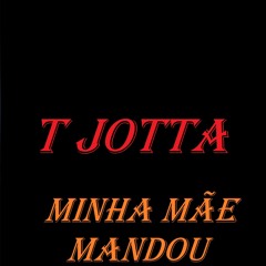 Minha Mãe Mandou