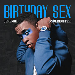 Jeremih - Birthday Sex (Onderkoffer Remix)