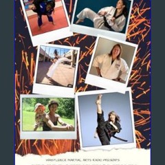 ebook [read pdf] ⚡ Celebrating Women in the Martial Arts: ft. Cynthia Rothrock, Jean Kanokogi, Ber