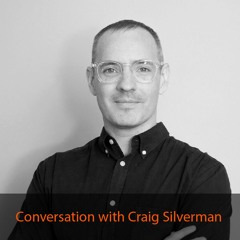 Episode 1: Conversation with Craig Silverman (Buzzfeed)