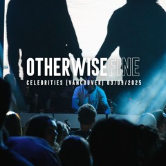 Otherwise Fine Live @ Celebrities (Vancouver) Supporting Forester 09/ 03/ 2025