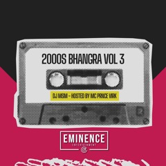 2000s BHANGRA VOL 3 - DJ MSM - HOSTED BY: MC PRINCE VIRK