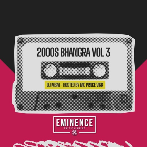 2000s BHANGRA VOL 3 - DJ MSM - HOSTED BY: MC PRINCE VIRK