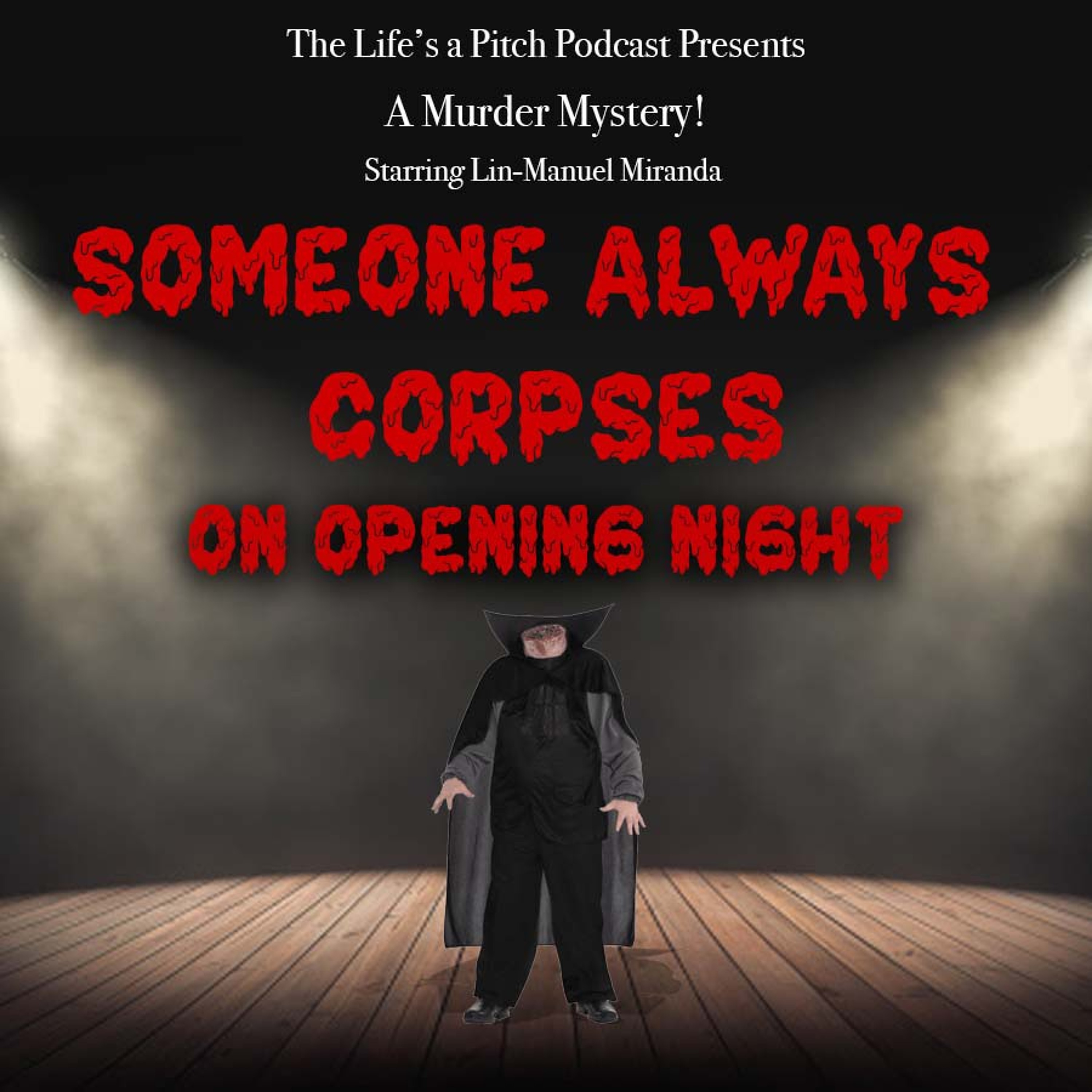 Episode 407: Someone Always Corpses On Opening Night