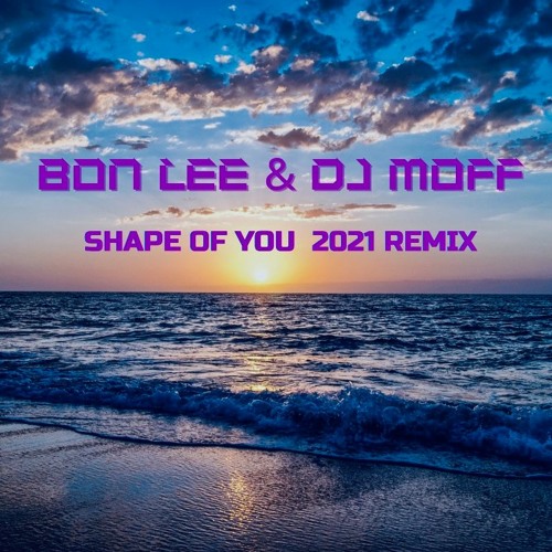 DJ Moff & Bon Lee - Shape Of You SAMP