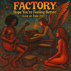 Hope Your Feeling Better (Live @Falò- sept 2017) - Remaster 2025